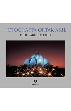 Fotoğrafta Ortak Akıl Fotoğrafta Ortak Akıl