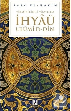 Yirmibirinci Yüzyılda İhyü Ulümi'd - Dn - Suad El - Hakim - Nefes Yayıncılık Yirmibirinci Yüzyılda İhyü Ulümi'd - Dn - Suad El - Hakim - Nefes Yayıncılık