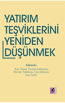 Yatırım Teşviklerini Yeniden Düşünmek Eğilimler Ve Politika Se... Yatırım Teşviklerini Yeniden Düşünmek Eğilimler Ve Politika Se...