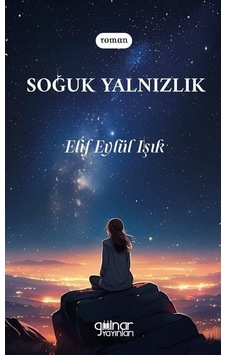 Soğuk Yalnızlık / Elif Eylül Işık