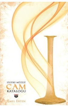 Silifke Müzesi Cam Kataloğu Silifke Müzesi Cam Kataloğu