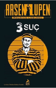 Arsen Lupen 3 Suç / Maurice Leblanc Arsen Lupen 3 Suç / Maurice Leblanc