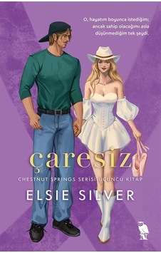 Çaresiz - Chestnut Springs Serisi Üçüncü Kitap - Elsie Silver - Nemesis Kitap
