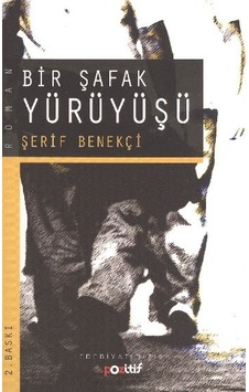 Bir Şafak Yürüyüşü Bir Şafak Yürüyüşü
