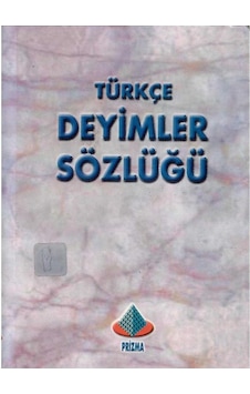 Türkçe Deyimler Sözlüğü - Hasan Selim Hacıoğlu