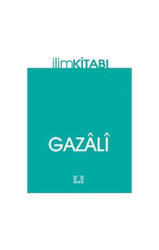 İlim Kitabı - İmam Gazali - İlke Yayıncılık İlim Kitabı - İmam Gazali - İlke Yayıncılık