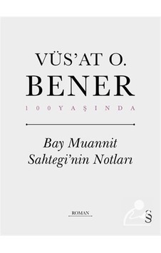 Mercankitap Bay Muannit Sahtegi'Nin Notları (Ciltli) / Vüs'At O. Bener