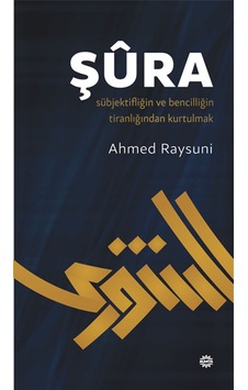 Şura - Ahmed Raysuni - Mahya Yayıncılık Şura - Ahmed Raysuni - Mahya Yayıncılık