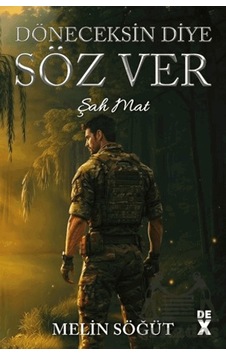 Döneceksin Diye Söz Ver 1 - Şah Mat Dex Yayınevi Döneceksin Diye Söz Ver 1 - Şah Mat Dex Yayınevi
