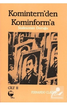 Komintern'den Kominform'a - Stalinizmin Doruğu 2.Cilt - Fernando Claudin - Belge Yayınları