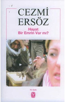 Hayat  Bir Emrin Var Mı
