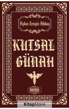Kutsal Günah - Aşkın Zengin Akkuş - Dark İstanbul Kutsal Günah - Aşkın Zengin Akkuş - Dark İstanbul