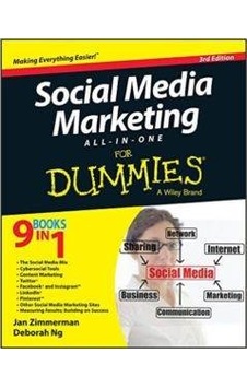 Social Media Marketing All-in-One For Dummies 3rd Edition - Jan Zimmerman - John Wiley and Sons Social Media Marketing All-in-One For Dummies 3rd Edition - Jan Zimmerman - John Wiley and Sons