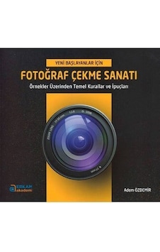 Fotoğraf Çekme Sanatı / Adem Özdemir Fotoğraf Çekme Sanatı / Adem Özdemir