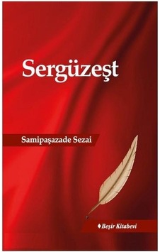 Sergüzeşt - Samipaşazade Sezai - Beşir Kitabevi Sergüzeşt - Samipaşazade Sezai - Beşir Kitabevi