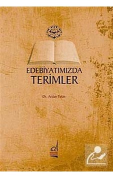 Edebiyatımızda Terimler - Arslan Tekin - Boğaziçi Yayınları Edebiyatımızda Terimler - Arslan Tekin - Boğaziçi Yayınları