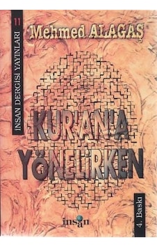 Kur'an'a Yönelirken - İnsan Dergisi Yayınları Kur'an'a Yönelirken - İnsan Dergisi Yayınları