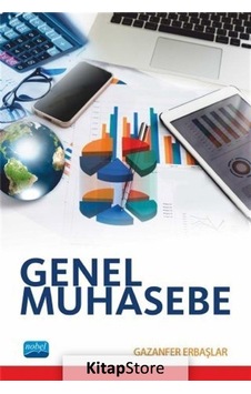 Genel Muhasebe - Gazanfer Erbaşlar - Nobel Akademik Yayıncılık Genel Muhasebe - Gazanfer Erbaşlar - Nobel Akademik Yayıncılık
