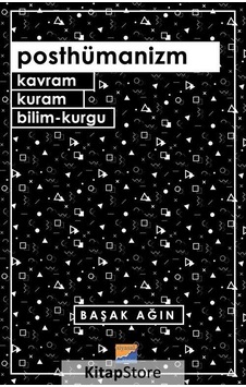 Posthümanizm / Başak Ağın Posthümanizm / Başak Ağın