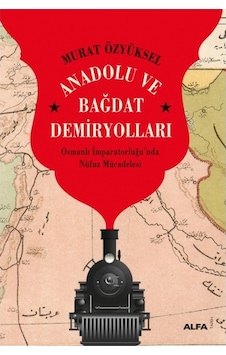 Anadolu Ve Bağdat Demiryolları