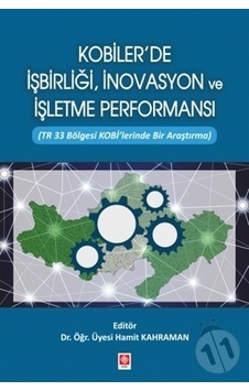 Kobilerde İşbirliği İnovasyon ve İşletme Performansı - Hamit Kahraman - Ekin Basım Yayın
