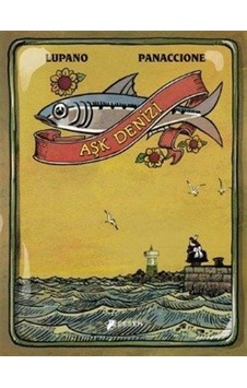 Aşk Denizi - Wilfrid Lupano - Desen Yayınları Aşk Denizi - Wilfrid Lupano - Desen Yayınları
