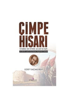Çimpe Hisarı - Edip Yağmurlu - Erguvan Yayınları Çimpe Hisarı - Edip Yağmurlu - Erguvan Yayınları