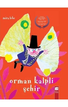 Orman Kalpli Şehir - Mira Lobe - Final Kültür Sanat Yayınları