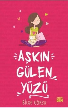 Aşkın Gülen Yüzü- Aşkın Öteki Yüzü Aşkın Gülen Yüzü- Aşkın Öteki Yüzü