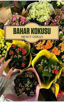 Bahar Kokusu / Mesut Özkan Bahar Kokusu / Mesut Özkan