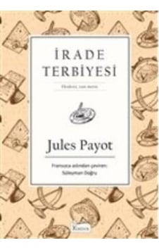 Irade Terbiyesi (Bez Ciltli) Irade Terbiyesi (Bez Ciltli)