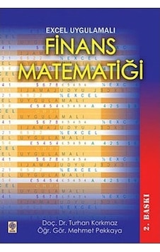 Finans Matematiği Excel Uygulamalı Turhan Korkmaz (2.EL)