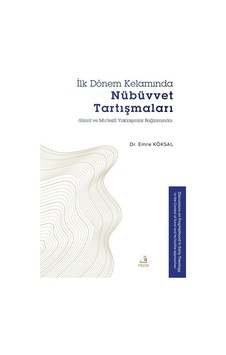İlk Dönem Kelamında Nübüvvet Tartışmaları & Sünnî Ve Mu'tezilî... İlk Dönem Kelamında Nübüvvet Tartışmaları & Sünnî Ve Mu'tezilî...
