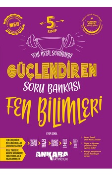 2025-2026 Müfredat Ankara Yayıncılık 5. Sınıf Güçlendiren Fen Bilimleri Soru Bankası 2025-2026 Müfredat Ankara Yayıncılık 5. Sınıf Güçlendiren Fen Bilimleri Soru Bankası