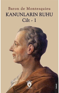 Kanunların Ruhu Cilt 1 / Baron De Montesquieu Kanunların Ruhu Cilt 1 / Baron De Montesquieu