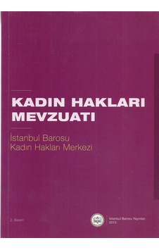 Kadın Hakları Mevzuatı Kadın Hakları Mevzuatı