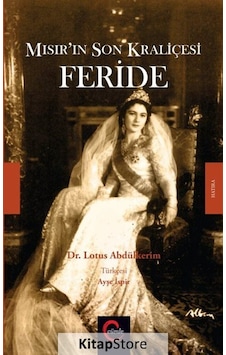 Mısır'ın Son Kraliçesi Feride - Lotus Abdülkerim - Cümle Mısır'ın Son Kraliçesi Feride - Lotus Abdülkerim - Cümle