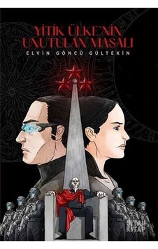 Yitik Ülkenin Unutulan Masalı - Elvin Göncü Gültekin - Siyah Kitap Yitik Ülkenin Unutulan Masalı - Elvin Göncü Gültekin - Siyah Kitap