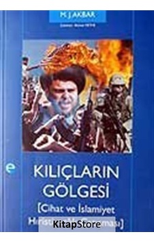 Kılıçların Gölgesi - M.J. Akbar - Etik Yayınları Kılıçların Gölgesi - M.J. Akbar - Etik Yayınları