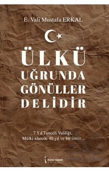 Ülkü Uğrunda Gönüller Delidir İkinci Adam Yayınları Ciltli
