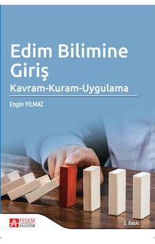 Edim Bilimine Giriş: Kavram-Kuram-Uygulama - Engin Yılmaz - Pegem Akademi Yayıncılık Edim Bilimine Giriş: Kavram-Kuram-Uygulama - Engin Yılmaz - Pegem Akademi Yayıncılık