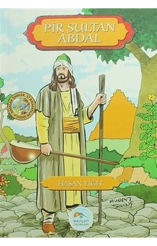 Pir Sultan Abdal-Namdar Şairler-İz Bırakanlar Serisi - Hasan Yiğit - Mavi Çatı Yayınları Pir Sultan Abdal-Namdar Şairler-İz Bırakanlar Serisi - Hasan Yiğit - Mavi Çatı Yayınları