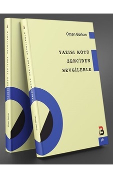 Yazısı Kötü Zenciden Sevgilerle / Örsan Gürkan Yazısı Kötü Zenciden Sevgilerle / Örsan Gürkan
