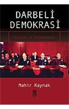 Darbeli Demokrasi / Prof. Dr. Mahir Kaynak Darbeli Demokrasi / Prof. Dr. Mahir Kaynak