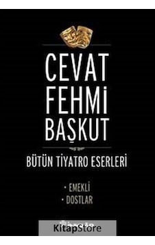 Bütün Tiyatro Eserleri - Cevat Fehmi Başkut - Cevat Fehmi Başkut - İnkılap Kitabevi Bütün Tiyatro Eserleri - Cevat Fehmi Başkut - Cevat Fehmi Başkut - İnkılap Kitabevi
