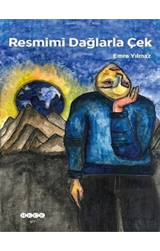 Resmimi Dağlarla Çek - Emre Yılmaz - Hece Yayınları Resmimi Dağlarla Çek - Emre Yılmaz - Hece Yayınları