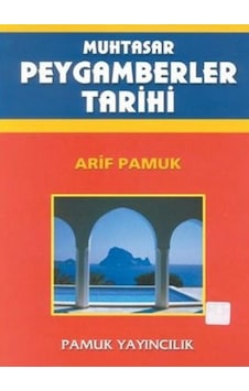 Muhtasar Peygamberler Tarihi Dergi Boy - Arif Pamuk - Pamuk Yayın