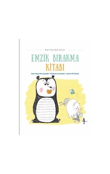 Emzik Bırakma Kitabı - Vanesa Perez Sauqillo - A7 Kitap Emzik Bırakma Kitabı - Vanesa Perez Sauqillo - A7 Kitap