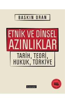 Etnik Ve Dinsel Azınlıklar / Baskın Oran 9789750407871 Etnik Ve Dinsel Azınlıklar / Baskın Oran 9789750407871