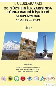 1. Uluslararası 20. Yüzyılın Ilk Yarısında Türk-Ermeni Ilişkil... 9786257402033